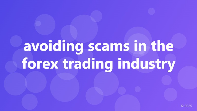 avoiding scams in the forex trading industry