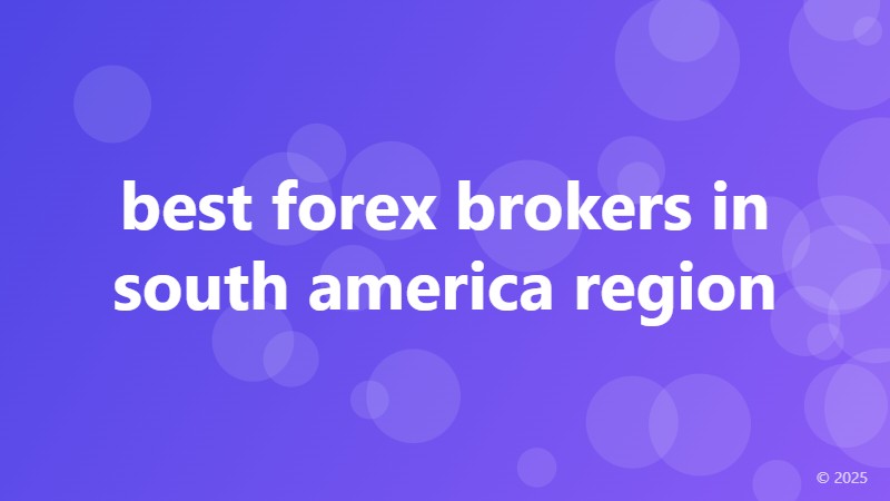 best forex brokers in south america region
