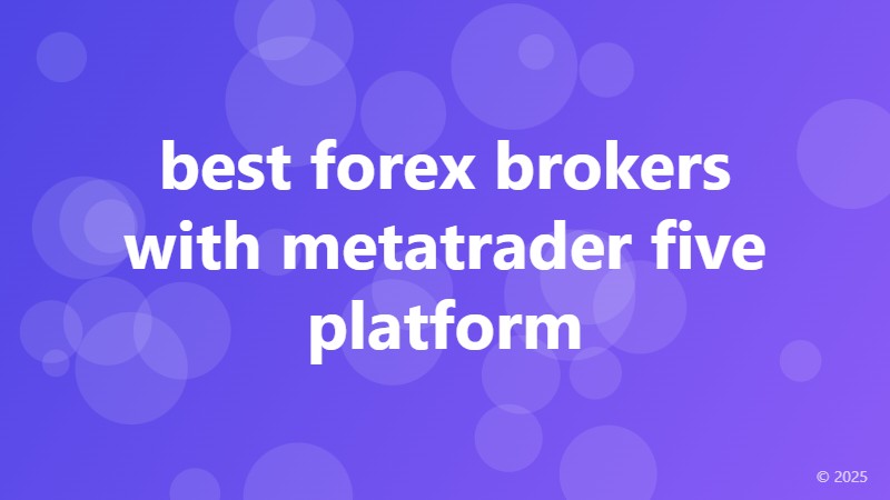 best forex brokers with metatrader five platform