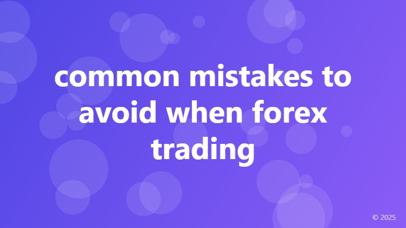 common mistakes to avoid when forex trading