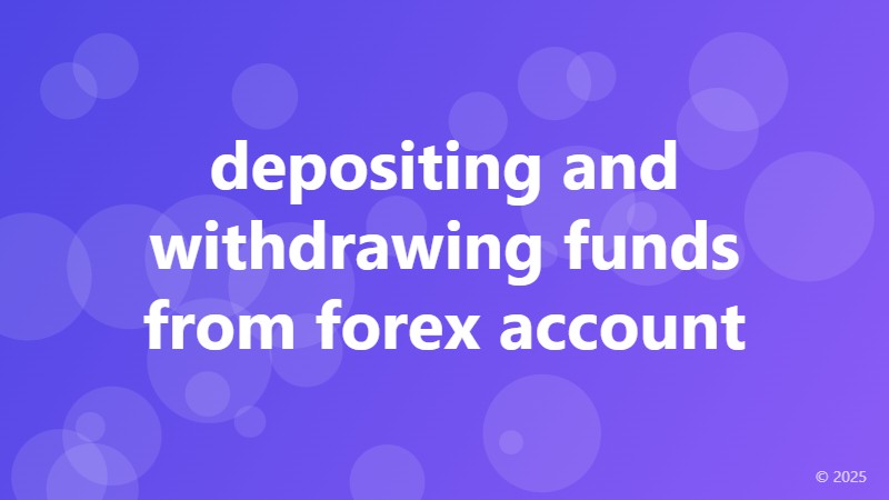 depositing and withdrawing funds from forex account