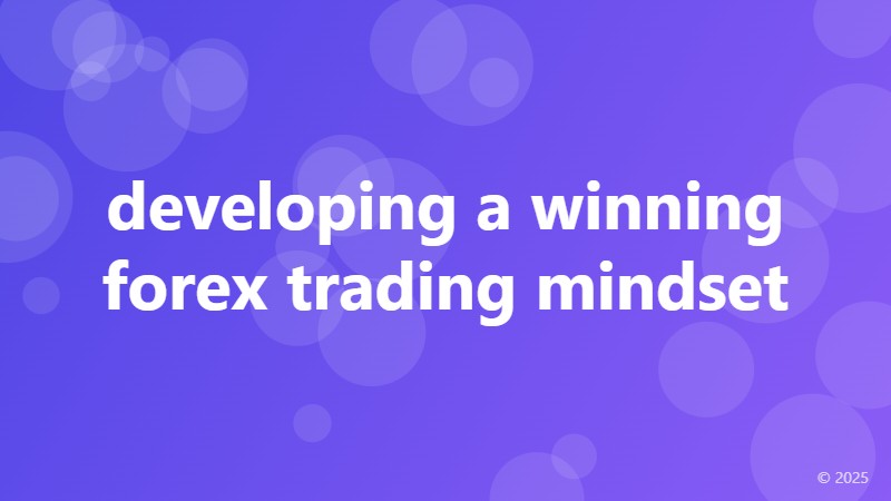 developing a winning forex trading mindset