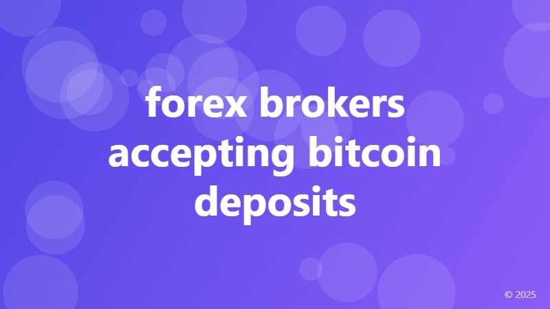 forex brokers accepting bitcoin deposits