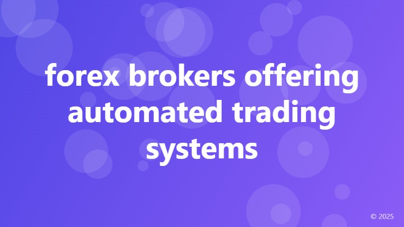 forex brokers offering automated trading systems
