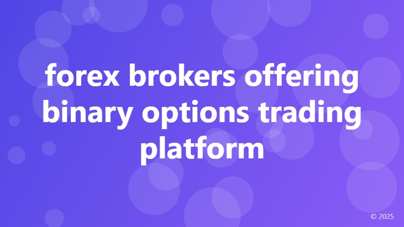 forex brokers offering binary options trading platform