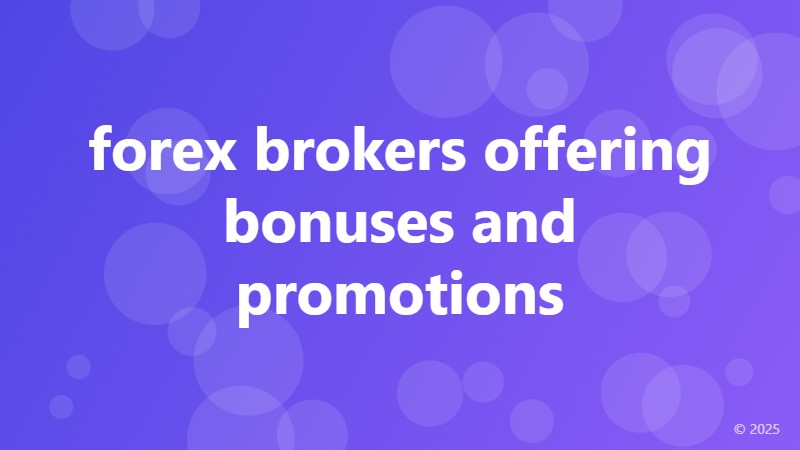 forex brokers offering bonuses and promotions