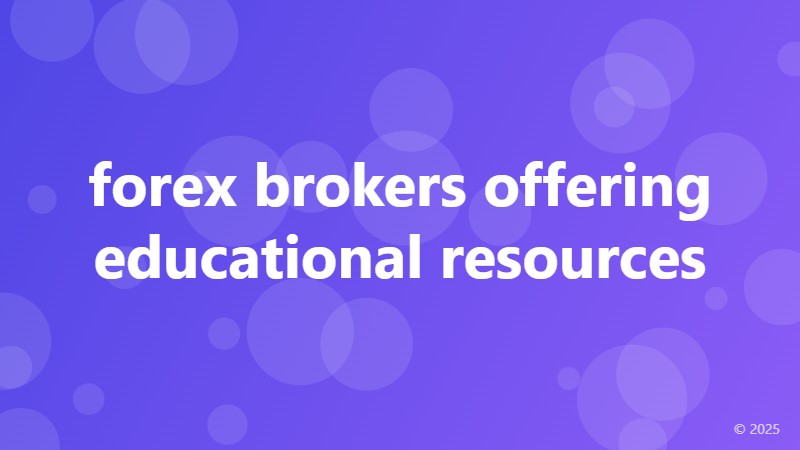 forex brokers offering educational resources