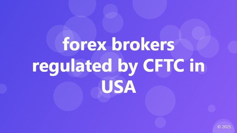 forex brokers regulated by CFTC in USA