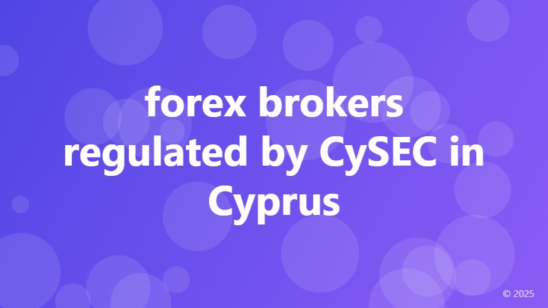 forex brokers regulated by CySEC in Cyprus