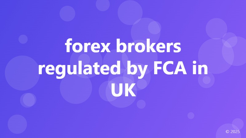 forex brokers regulated by FCA in UK
