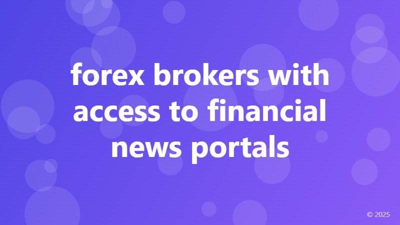 forex brokers with access to financial news portals