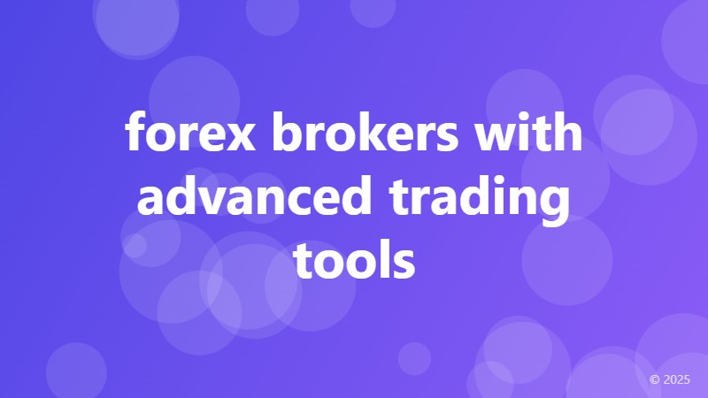 forex brokers with advanced trading tools