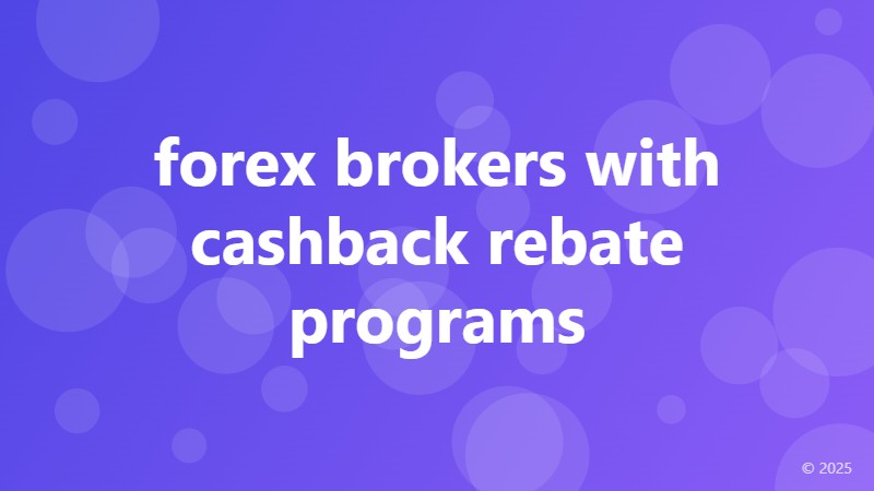 forex brokers with cashback rebate programs