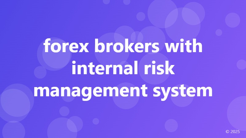 forex brokers with internal risk management system