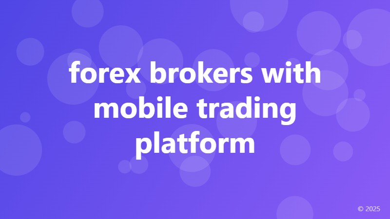 forex brokers with mobile trading platform
