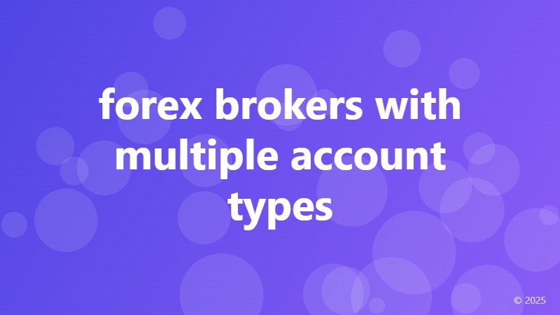 forex brokers with multiple account types