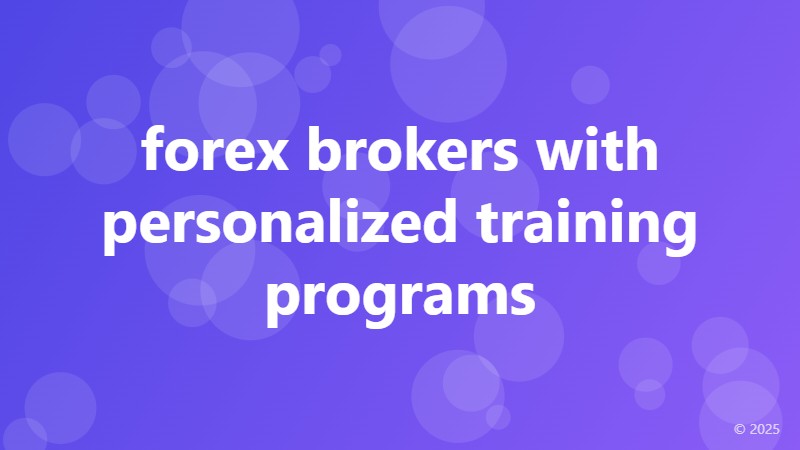 forex brokers with personalized training programs