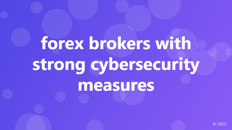forex brokers with strong cybersecurity measures