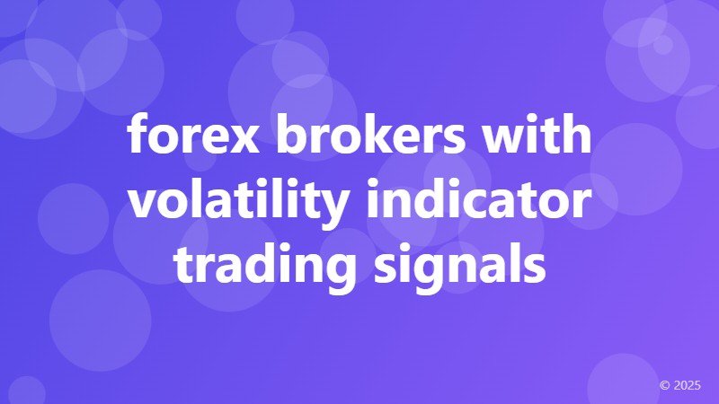 forex brokers with volatility indicator trading signals