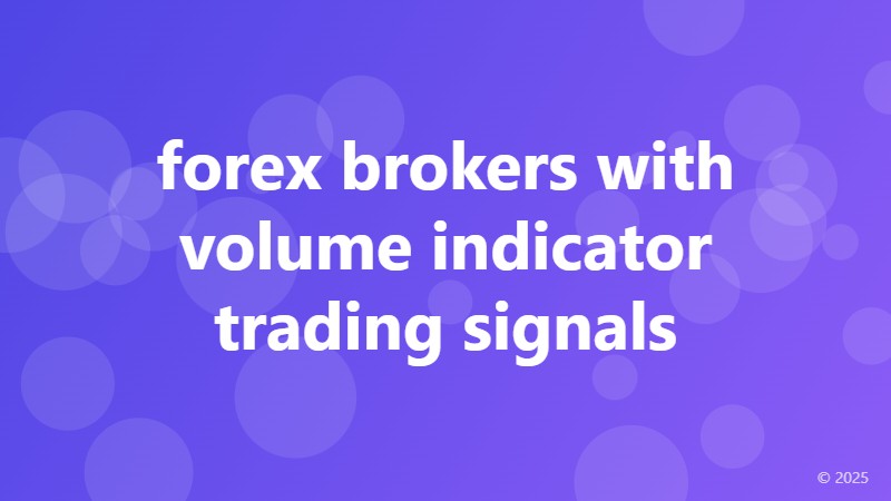forex brokers with volume indicator trading signals