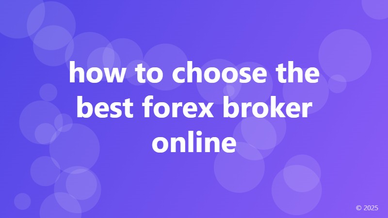 how to choose the best forex broker online