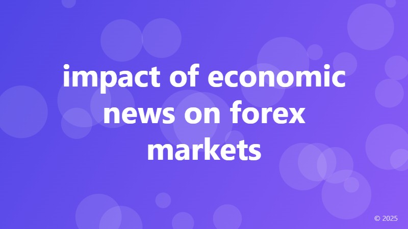 impact of economic news on forex markets