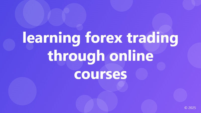 learning forex trading through online courses