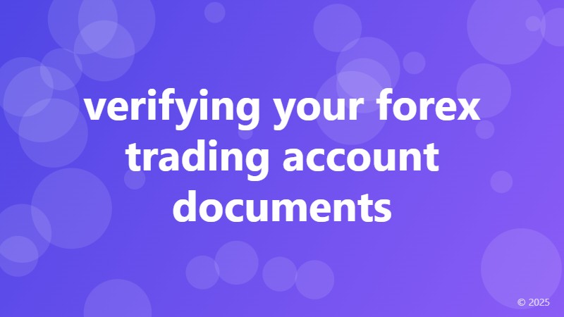 verifying your forex trading account documents