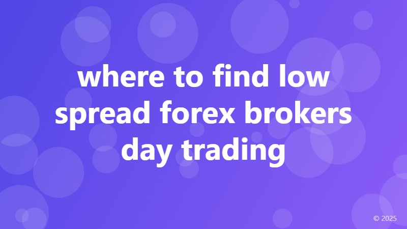 where to find low spread forex brokers day trading