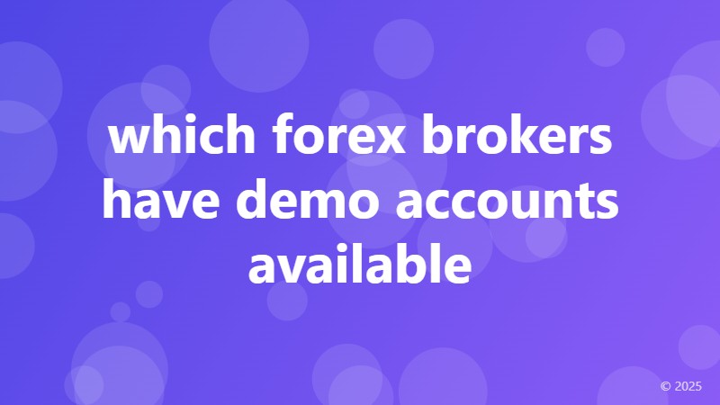 which forex brokers have demo accounts available