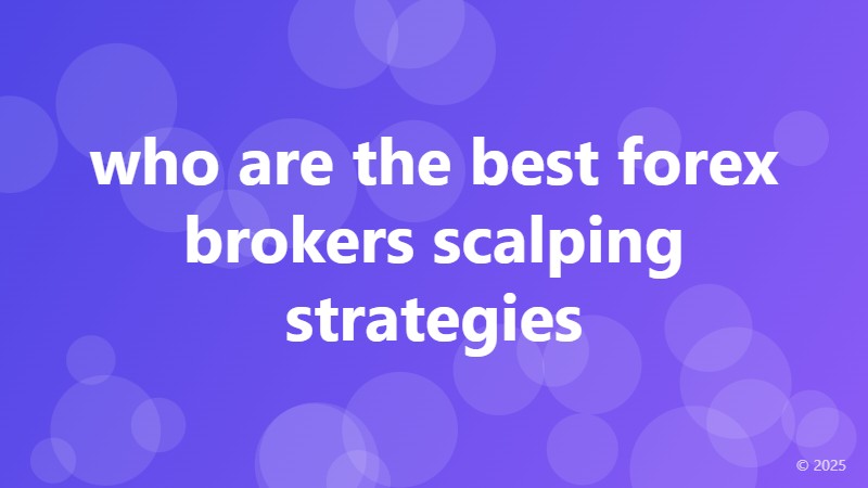 who are the best forex brokers scalping strategies