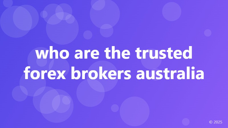 who are the trusted forex brokers australia